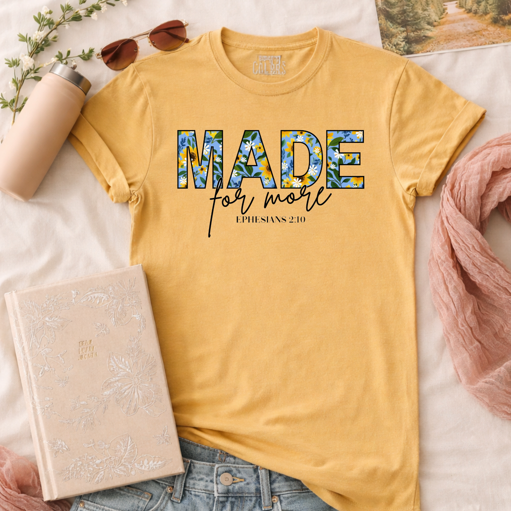 Made for More T-Shirt – Ephesians 2:10 Comfort Colors Tee | Floral Christian Shirt for Women